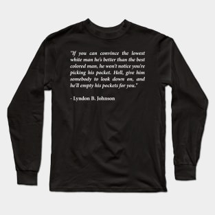 LBJ Quote Long Sleeve T-Shirt